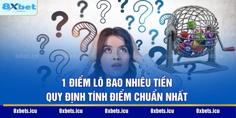 1 điểm lô bao nhiêu tiền
