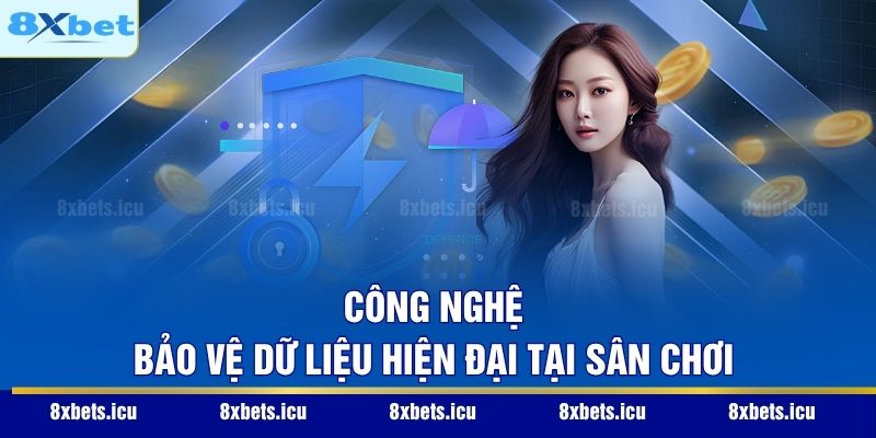 Chính Sách Bảo Mật Công nghệ bảo vệ dữ liệu hiện đại tại sân chơi